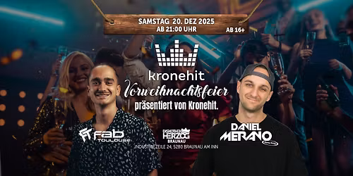 \ud83e\udd42Vorweihnachtsfeier pr\u00e4sentiert von KRONEHIT\ud83e\udd42 - SA 20.12.2025