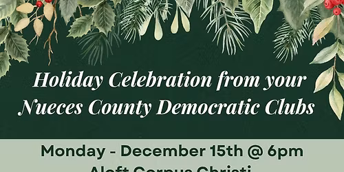 Nueces County Dems Blue Christmas Party \ud83c\udf84