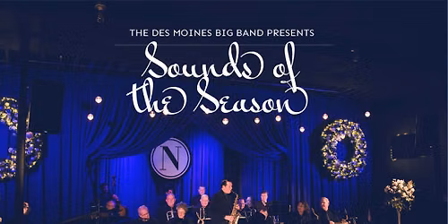 Sounds of the Season w\/ The Des Moines Big Band