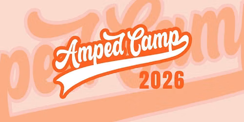 AMPED Camp 2026
