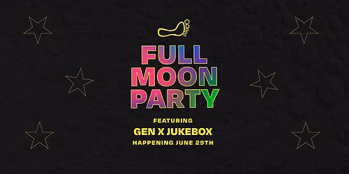 Full Moon Party featuring Gen X Jukebox!