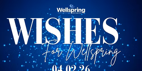 Wishes for Wellspring