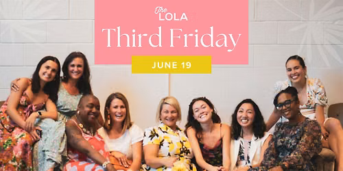 June Third Friday @ The Lola - 06.19.26