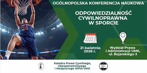 Og\u00f3lnopolska Konferencja Naukowa ,,Odpowiedzialno\u015b\u0107 cywilnoprawna w sporcie"