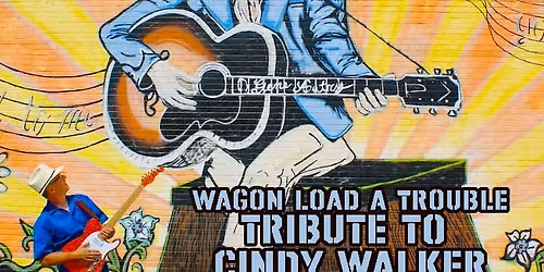 Wagon Load A Trouble:  Tribute To Cindy Walker