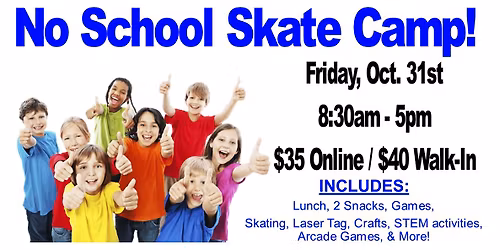 No School Skate Camp