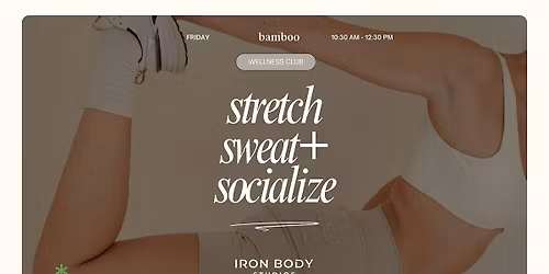 Stretch, Sweat, + Socialize