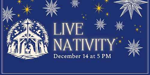\u201cThe First Christmas: A Live Nativity Walk-Through\u201d