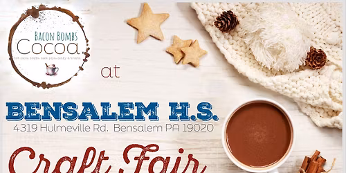Bensalem Craft Fair w\/ Bacon Bombs Cocoa 