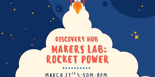 Makers Lab- Rocket Power 