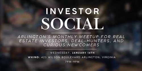 Investor Social | Real Estate Investing Networking Event | Arlington, VA