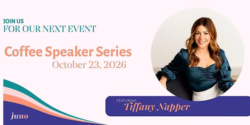Juno Women's Collective Coffee Event with Tiffany Napper