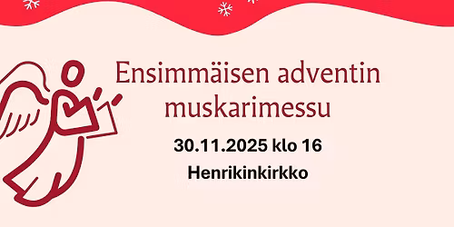 \ud83c\udfb6 Ensimm\u00e4isen adventin muskarimessu \ud83c\udfb6