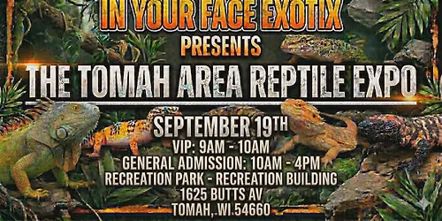 Tomah Area Reptile Expo 9-19-26