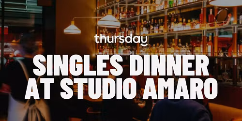 Wednesday | Studio Amaro Singles Dinner (40-52) | Windsor