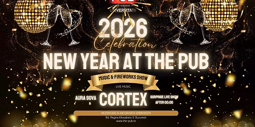 ANUL NOU la The PUB Universitatii - Petrecere de Revelion!