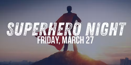 Superhero Night vs. Peoria Rivermen