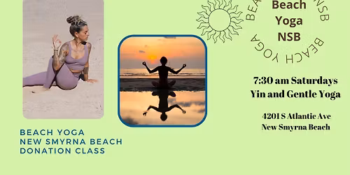 Beach Yoga in New Smyrna Beach Saturdays at 7:30 AM