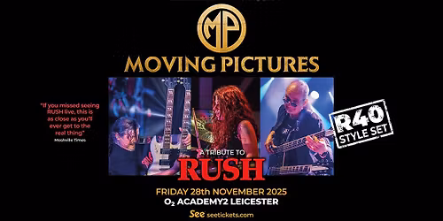 Moving Pictures (Rush Tribute) Hit Leicester 2025