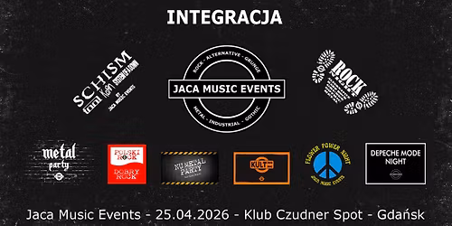 INTEGRACJA Jaca Music Events - 25.04.26 \/ Klub Czudner Spot