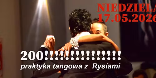 200. Praktyka Tangowa z Rysiami