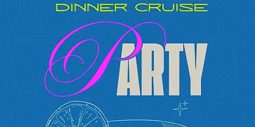 Fashion & Fine Arts Dinner Cruise