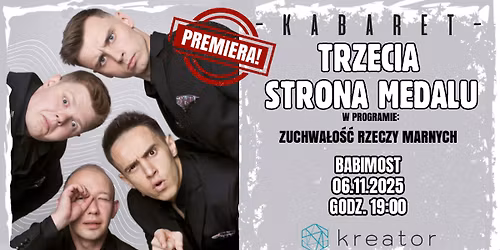\u2b50 BABIMOST \u2b50 Kabaret Trzecia Strona Medalu - "Zuchwa\u0142o\u015b\u0107 Rzeczy Marnych"
