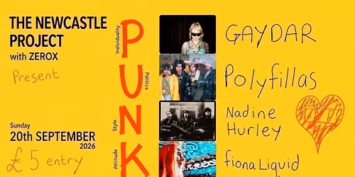 The Newcastle Project with ZEROX presents: PUNK