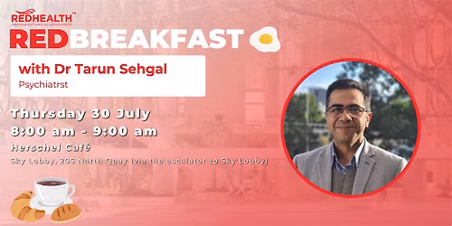 Red Breakfast with Dr Tarun Sehgal