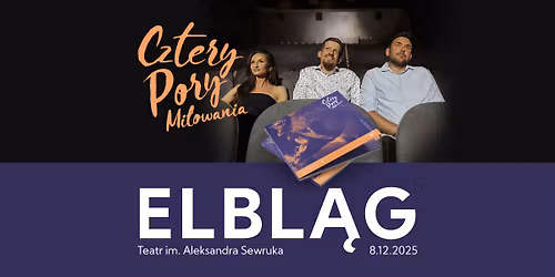 Koncert - ELBL\u0104G - Cztery Pory Mi\u0142owania