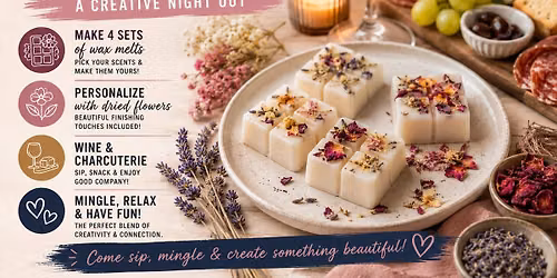 Melt & Mingle: Make Your Own Wax Melts