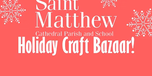 Cathedral School of Saint Matthew Holiday Craft Bazaar