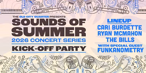 Sounds of Summer Kick-Off Party!