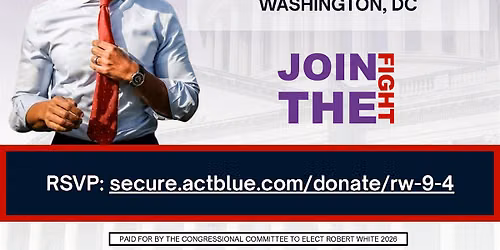 Fundraiser For Councilmember Robert White Dem Nominee For Congress