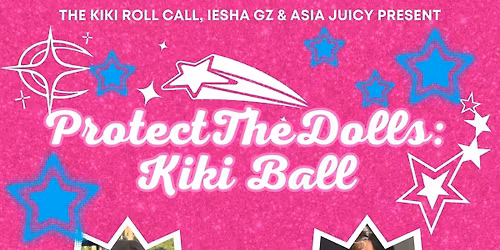 #ProtectTheDollz: The Kiki Ball