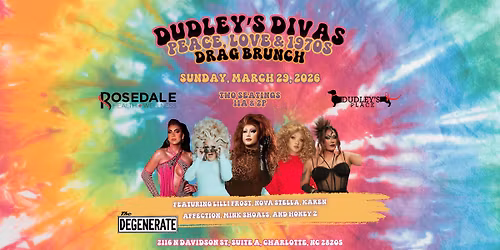 Dudley's Divas: Peace, Love & 1970s Drag Brunch