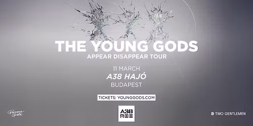The Young Gods (CH) \/\/ A38 Haj\u00f3