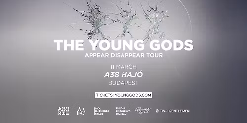 The Young Gods (CH) \/\/ A38 Haj\u00f3