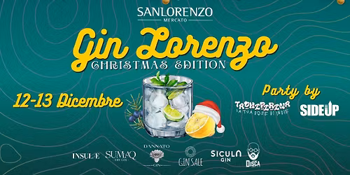 \ud83c\udf84GinLorenzo Christmas Edition\ud83c\udf84 | 12-13 Dicembre | Sanlorenzo Mercato