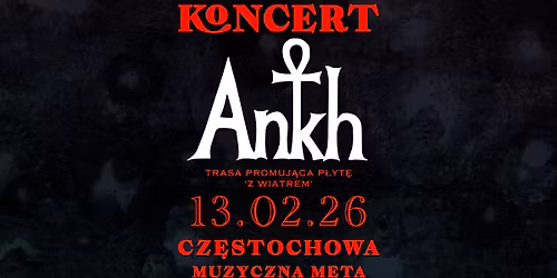 Koncert Ankh w Cz\u0119stochowie | Trasa promuj\u0105ca p\u0142yt\u0119 'Z Wiatrem'