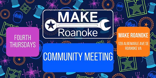 MAKE Roanoke Community Meeting