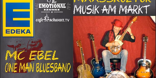 Maa\u00dfkultur mit der McEBEL ONE MAN BLUESBAND