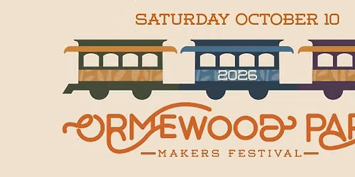 2026 Ormewood Park Makers Fest