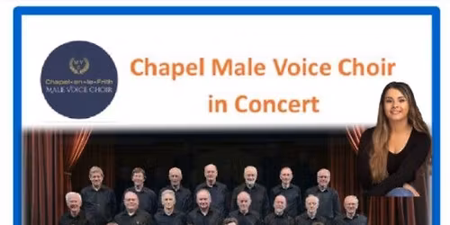 Chapel Male Voice Choir in Concert with Special Guest, Jennifer Barnes, Mezzo Soprano