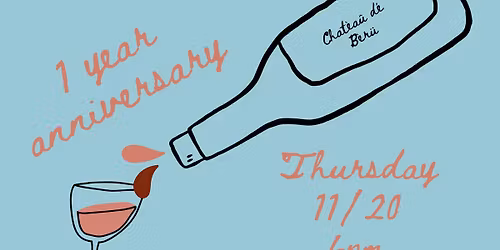 1 Year Anniversary Wine Tasting!