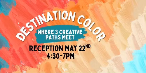 Destination Color -- Friends, Family & Fans Receptions