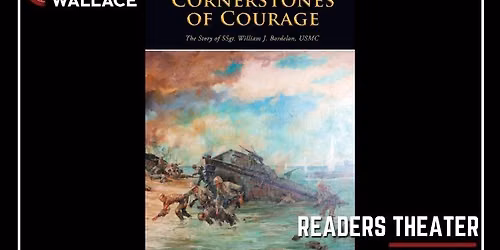 Cornerstones of Courage: The Story of SSgt. William J. Bordelon USMC