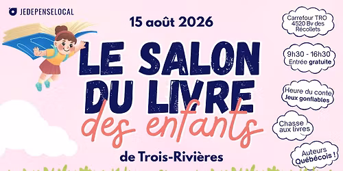 Le Salon du Livre des enfants de Trois-Rivi\u00e8res