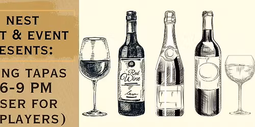 Wine Pairing Tapas Tasting (Ballyhoo Players Fundraiser)