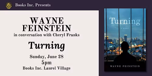 WAYNE FEINSTEIN: TURNING at Books Inc. Laurel Village